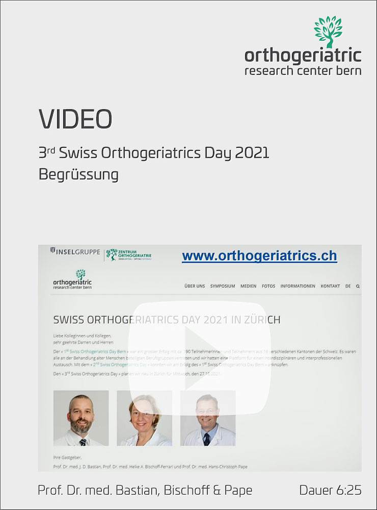 3. Orthogeriatrie-Tag 2021 - Begrüssung - Bastian, Bischoff & Pape